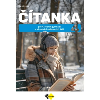 Čítanka pre 4. ročník gymnázií a stredných odborných škôl - Dvořák Karel