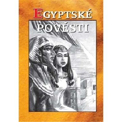 Egyptské pověsti - Bartíková Heda