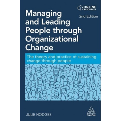 Managing and Leading People through Organizational Change | Professor Julie Hodges