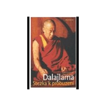 Stezka k probuzení - dalajlama XIV. Jeho svatost