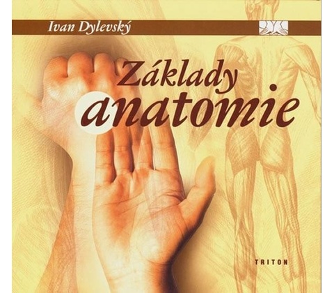 Základy anatomie - Ivan Dylevský