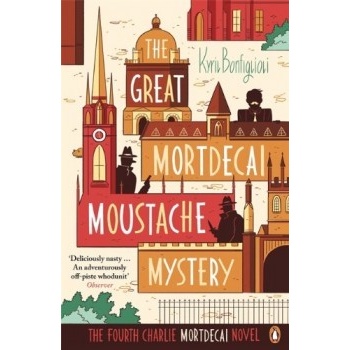 The Great Mortdecai Moustache Mystery - Bonfiglioli, Kyril