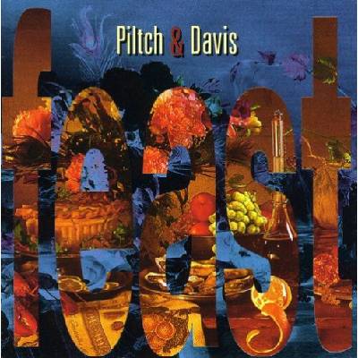 Piltch & Davis - Feast CD
