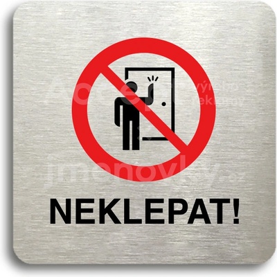 ACCEPT Piktogram neklepat! II - stříbrná tabulka - barevný tisk bez rámečku