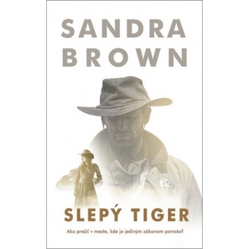 Slepý tiger - Sandra Brown