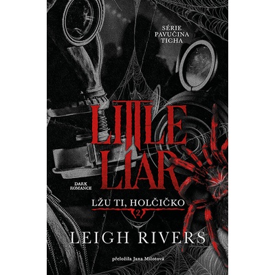 Little Liar: Lžu ti, holčičko - Leigh Rivers