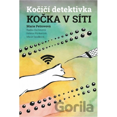 Kočka v síti - Havlenová Radka, Petrovová Marie, Rückerová Helena