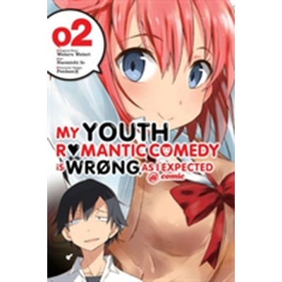 My Youth Romantic Comedy Is Wrong, As I Expected @ comic, Vol. 2 manga Watari Wataru