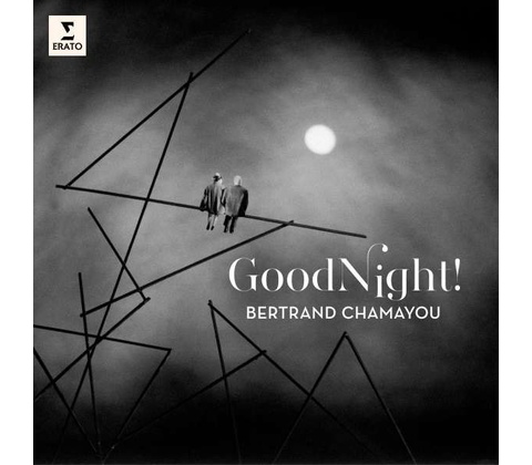 CHAMAYOU, BERTRAND - GOOD NIGHT! CD