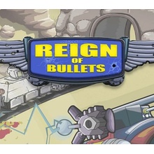 Reign of Bullets