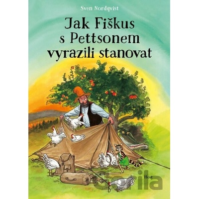 Jak Fiškus s Pettsonem vyrazili stanovat - Sven Nordqvist
