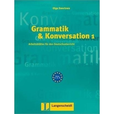 Grammatik und Konversation 1 Swerlowa Olga