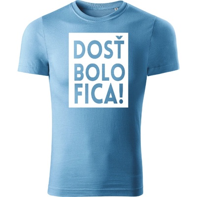 Stymio tričko Dosť bolo Fica Postoj, ktorý vidno Svetlomodrá