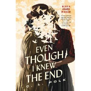 EVEN THOUGH I KNEW THE END | POLK C J (2024)