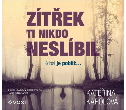 Zítřek ti nikdo neslíbil