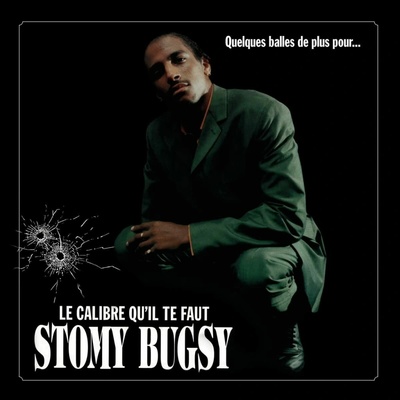 Stomy Bugsy - Quelques Balles De Plus Pour... Le Calibre Qu'il Te Faut LP