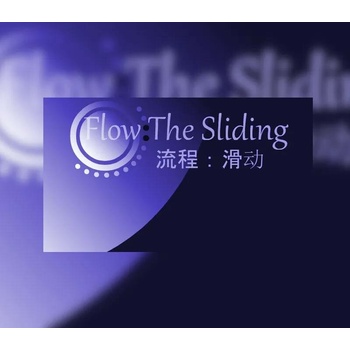 Flow: The Sliding