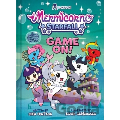 Mermicorno: GAME ON! - Shea Fontana