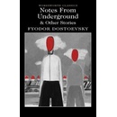 Notes From Underground & Other Stories