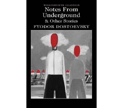 Notes From Underground & Other Stories