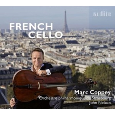 MARC COPPEY ORCHESTRE PHILHARMONIQUE DE STRASBOURG JOHN NELSON - French Cello CD