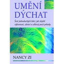 Umění dýchat - Nancy Zi