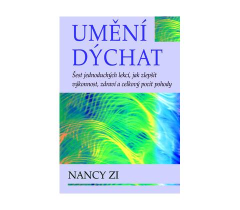 Umění dýchat - Nancy Zi