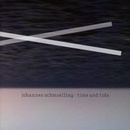 Time & Tide - Johannes Schmoelling CD