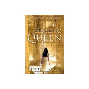 The Heretic Queen | Michelle Moran (ISBN: 9780307381767)