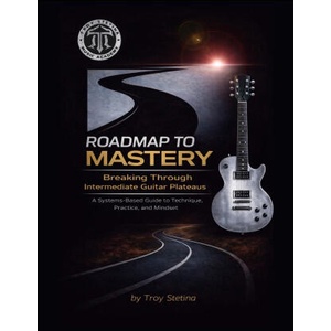 Roadmap to Mastery | Troy Stetina (ISBN: 9798247472575)