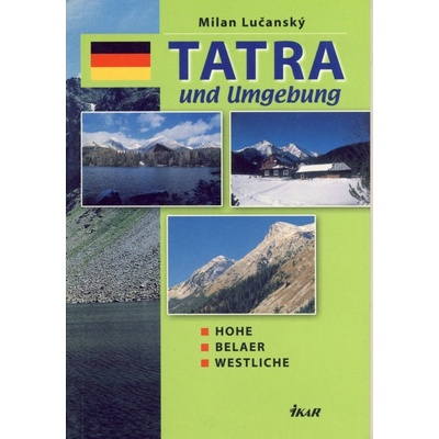 Tatra und Umgebung - Hohe, Belaer, Westliche