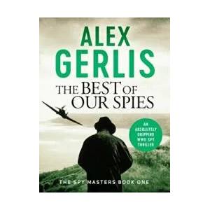 Best of Our Spies | Alex Gerlis (ISBN: 9781800320598)