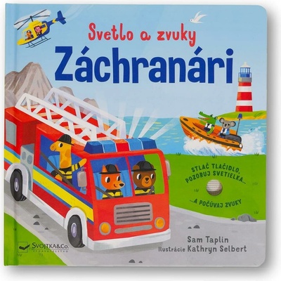 Svetlo a zvuky Záchranári - Sam Taplin; Kathryn Selbert