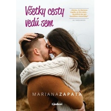 Všetky cesty vedú sem - Zapata Mariana