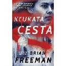 Kľukatá cesta - Freeman Brian