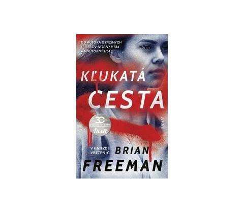 Kľukatá cesta - Freeman Brian
