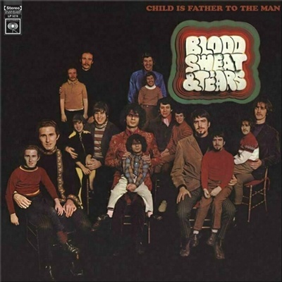 Blood, Sweat & Tears - Child Is Father To The Man (Reissue) (Remastered) (180g) (LP) (4260019713155)