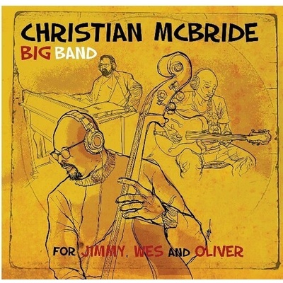 For Jimmy, Wes and Oliver Christian McBride Big Band CD