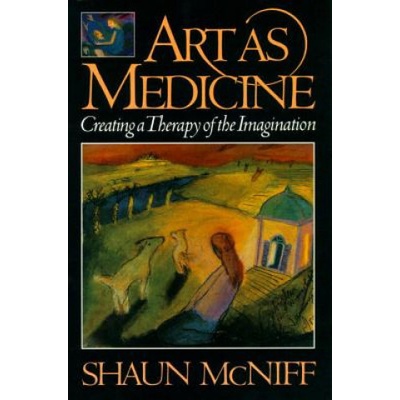 Art as Medicine McNiff Shaun