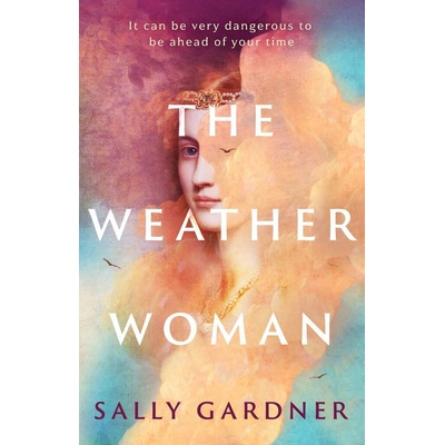 The Weather Woman - Sally Gardner