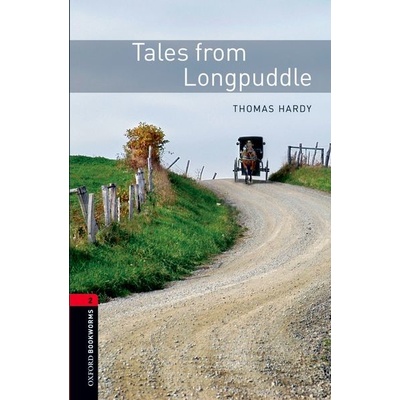 Oxford Bookworms Library 2 Tales from Longpuddle