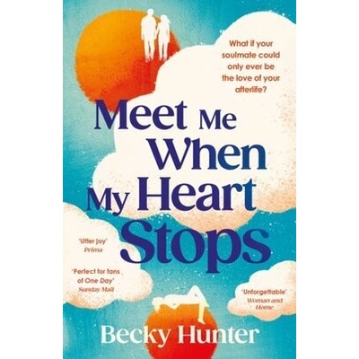 Meet Me When My Heart Stops - Becky Hunter
