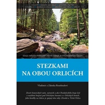 Stezkami na obou Orlicích