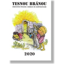 Tesnou bránou 2020