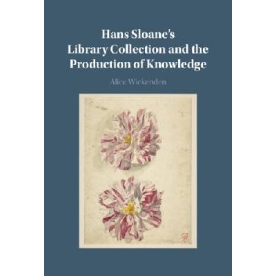 Hans Sloane's Library Collection and the Production of Knowledge