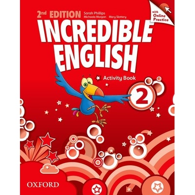 Incredible English 2nd Edition 2 Aactivity Book + Online Phillips, S. Morgan, M. Redpath, P. Grainger K. Slattery, M.