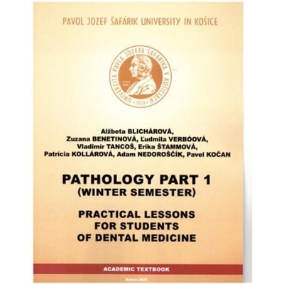 Pathology Part 1 - Winter Semester - Alžbeta Blichárová