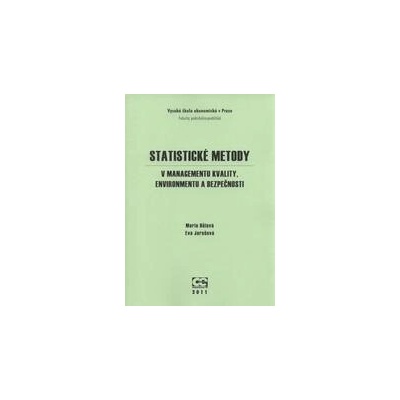 Statistické metody v managementu kvality, enviromentu a bezpečnosti