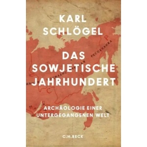 Das sowjetische Jahrhundert | Karl Schlögel (ISBN: 9783406715112)