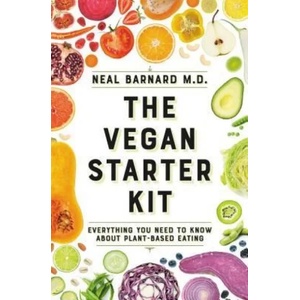 Vegan Starter Kit | Neal D Barnard (ISBN: 9781538747407)